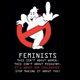 Image for article titled New All-Feminist Ghostbusters Is A Punch in the Dick to All of Mankind
